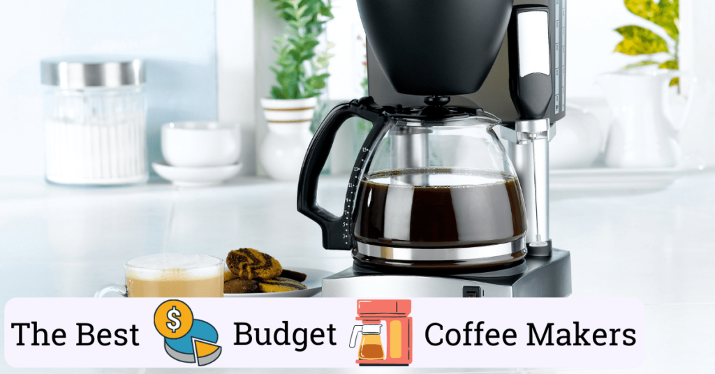 Best Coffee Makers for Every Budget