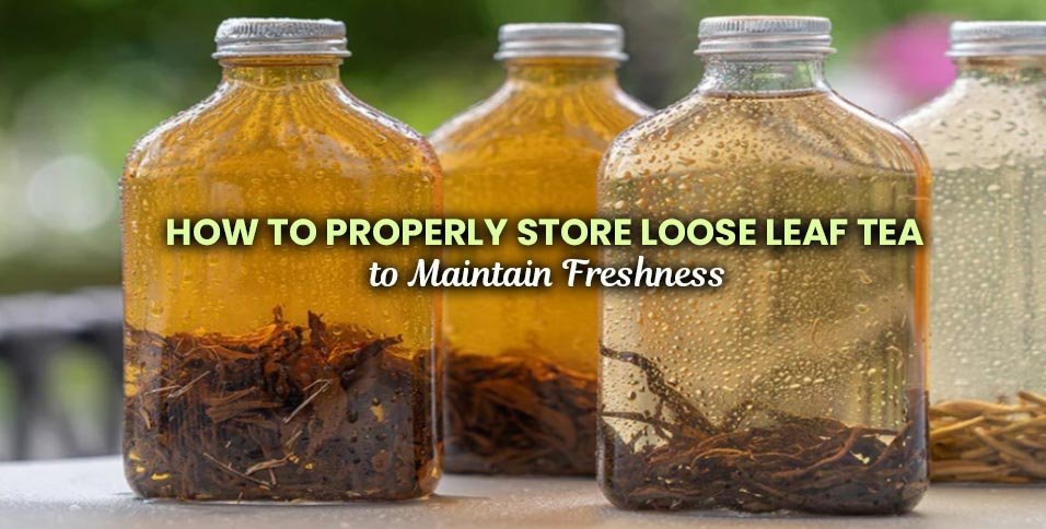 How To Store Your Loose Leaf Tea For Maximum Freshness – Tease - Tea ... How to Store Tea to Keep It Fresh Longer