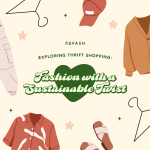 Thrift Shopping for Sustainable Fashion Revolution