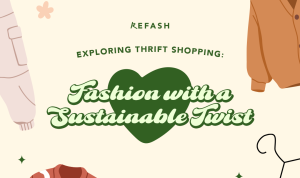 Thrift Shopping for Sustainable Fashion Revolution